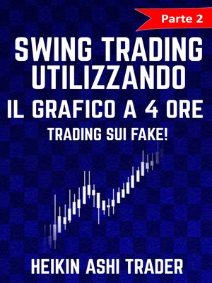 cover image of Swing trading Utilizzando il Grafico a 4 Ore 2